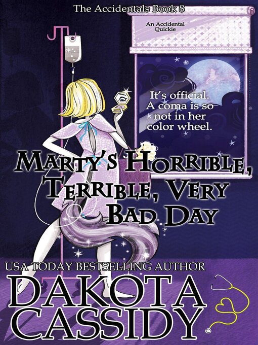 Title details for Marty's Horrible, Terrible, Very Bad Day by Dakota Cassidy - Available